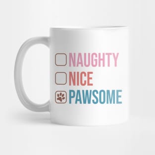 Naughty, Nice, Pawsome - Merry Dogmas Mug